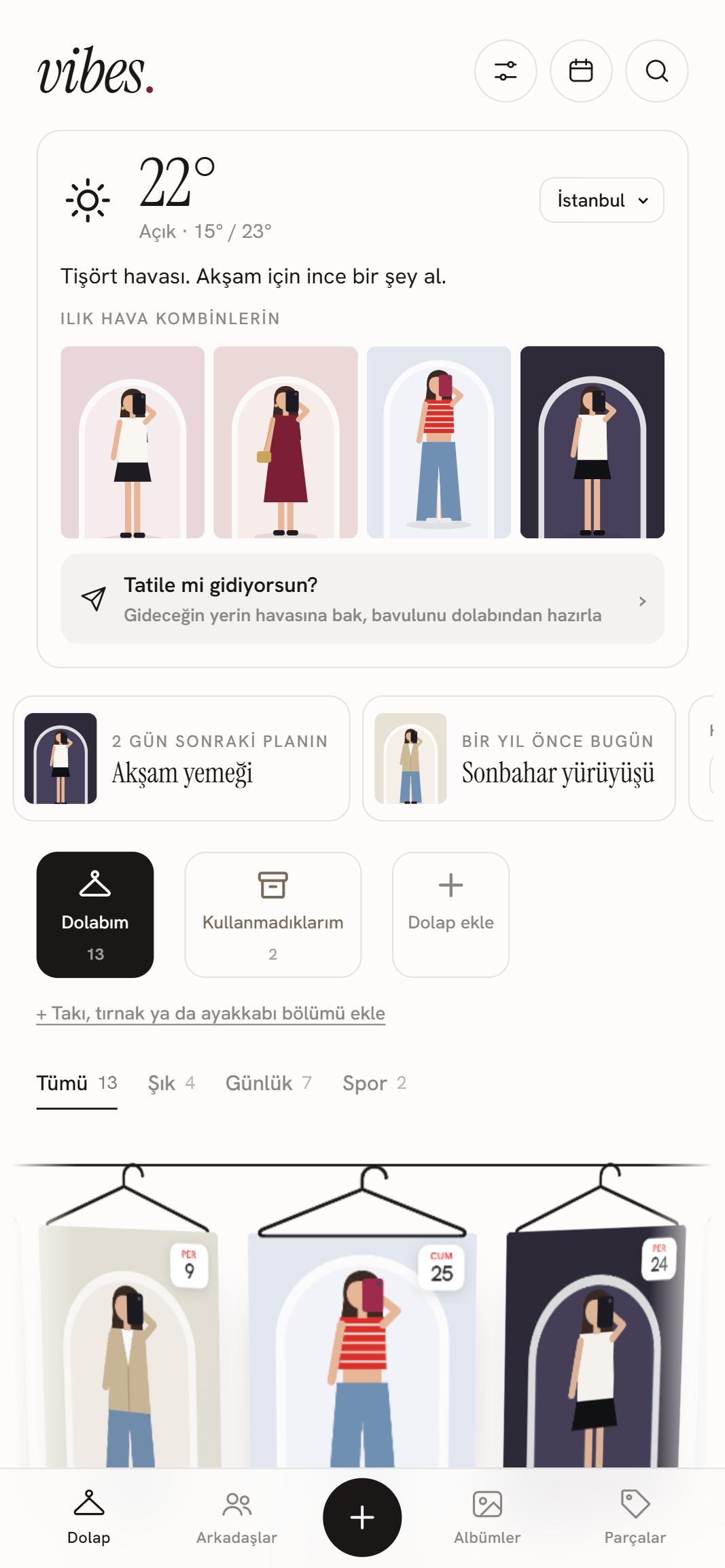 Vibes ana ekranı: hava durumu kartı, hatırlatmalar ve askıda duran kombinler